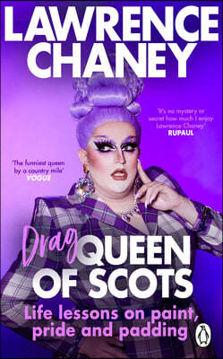 Drag Queen of Scots: The DOS & Don'ts of a Drag Superstar