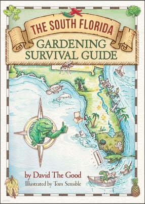 The South Florida Gardening Survival Guide