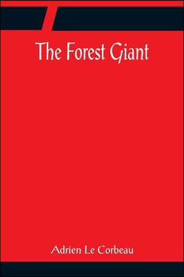 The Forest Giant