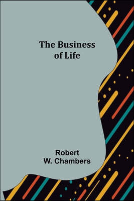 The Business of Life