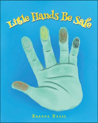 Little Hands Be Safe