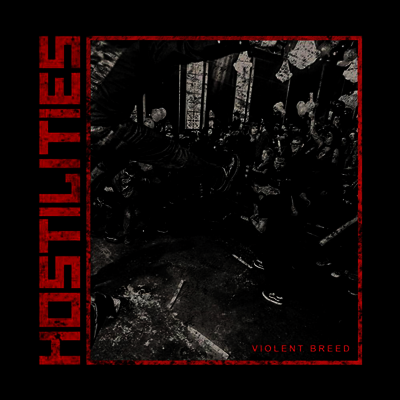 Hostilities — Violent Breed 앨범 커버