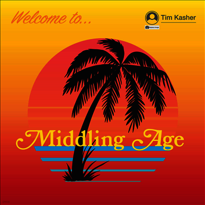 Tim Kasher — Middling Age 앨범 커버