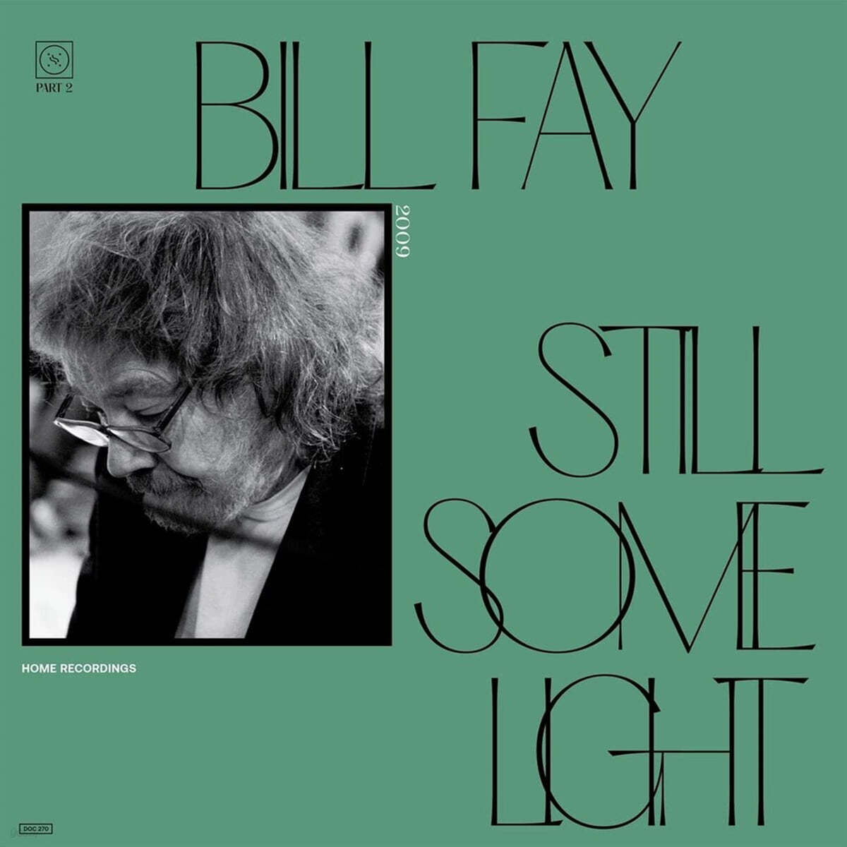 Bill Fay (빌 페이) - Still Some Light: Part 2 [2LP]