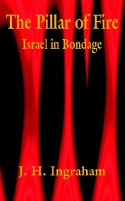 The Pillar of Fire: Israel in Bondage