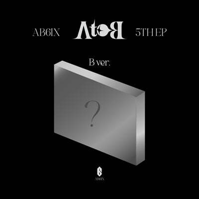 ̺Ľ (AB6IX) - AB6IX 5TH EP [A to B] [B ver.]