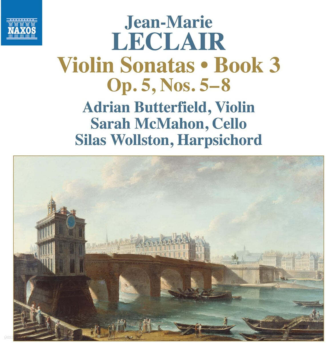 Adrian Butterfield 장-마리 르클레르: 바이올린 소나타 3권 Op.5 5-8번 (Leclair: Violin Sonatas, Book 3; Op.5, Nos. 5-8)