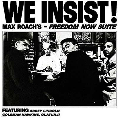 Max Roach — We Insist! Max Roach's Freedom Now Suite 앨범 커버
