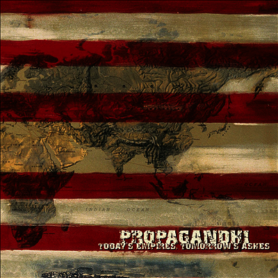 Propagandhi — Today's Empires, Tomorrow's Ashes (Reissue) 앨범 커버