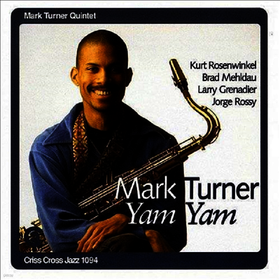 Mark Turner Quintet — Yam Yam 앨범 커버