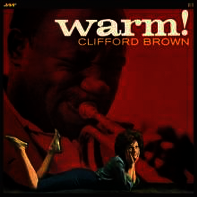 Clifford Brown — Warm! (Remastered) 앨범 커버