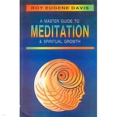 Master Guide to Meditation and Spiritual Growth