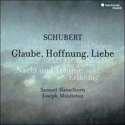 Samuel Hasselhorn Ʈ: , Ҹ,  - 繫 ϼȣ (Schubert: Claube, Hoffnung, Liebe)