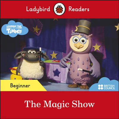 Ladybird Readers Beginner : Timmy Time - The Magic Show