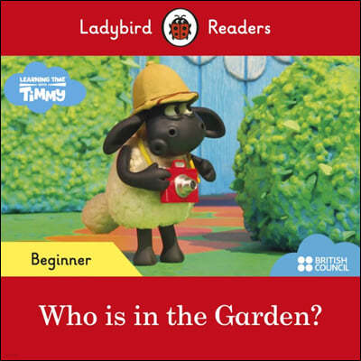 Ladybird Readers Beginner : Timmy Time - Who's In the Garden?