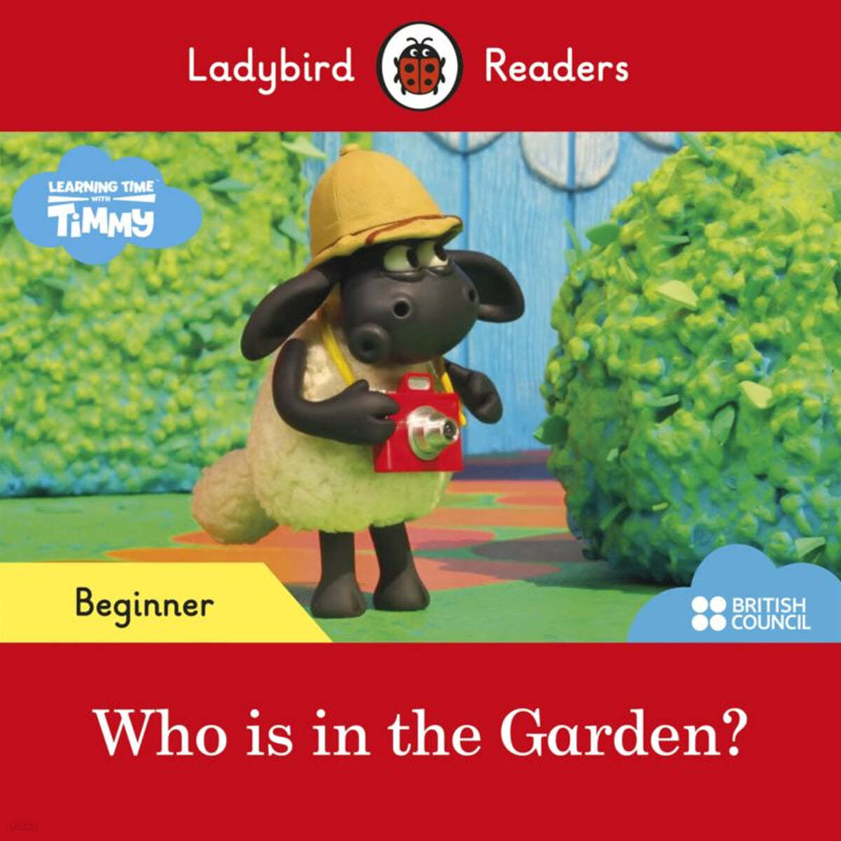Ladybird Readers Beginner : Timmy Time - Who's In the Garden?