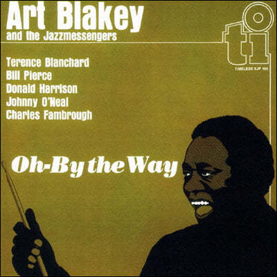 Art Blakey / The Jazz Messengers (Ʈ Ű) - Oh-By The Way