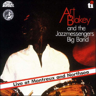 Art Blakey / The Jazz Messengers (Ʈ Ű) - Live At Montreux And Northsea