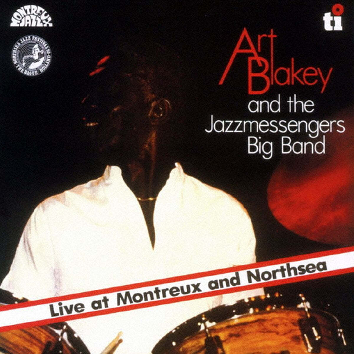 Art Blakey / The Jazz Messengers (아트 블랭키) - Live At Montreux And Northsea