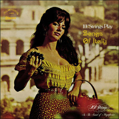 101 Strings Orchestra - Songs Of Italy 