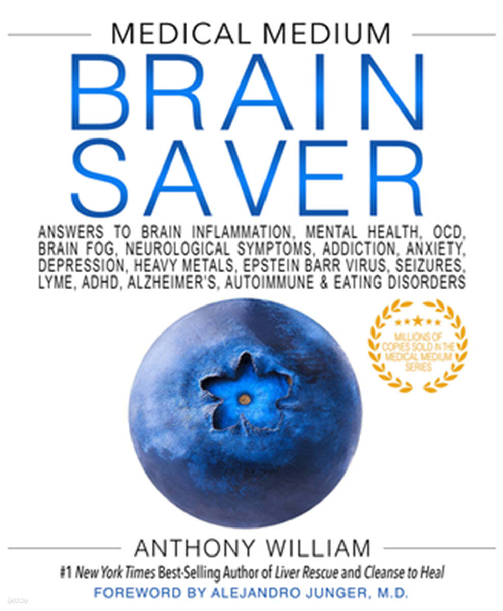 Medical Medium Brain Saver: Answers to Brain Inflammation, Mental Health, Ocd, Brain Fog, Neurological Symptoms, Addiction, Anxiety, Depression, H