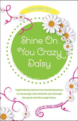 Shine On You Crazy Daisy - Volume 5