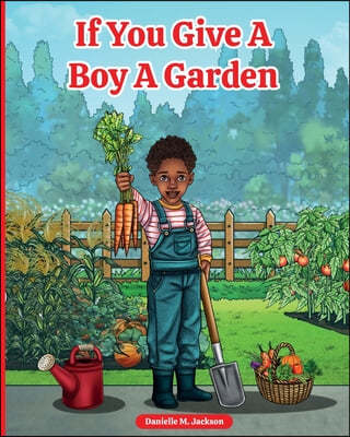 If You Give a Boy a Garden