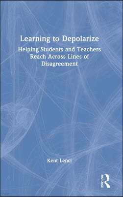 Learning to Depolarize: Helping Students and Teachers Reach Across Lines of Disagreement