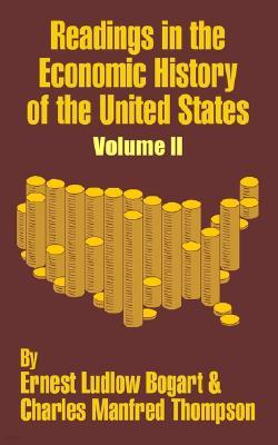 Readings in the Economic History of the United States (Volume Two)