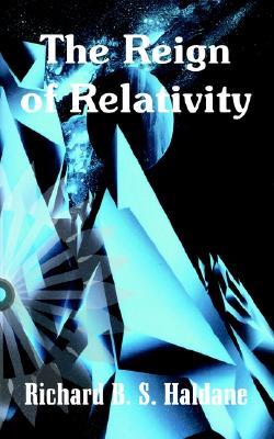 The Reign of Relativity