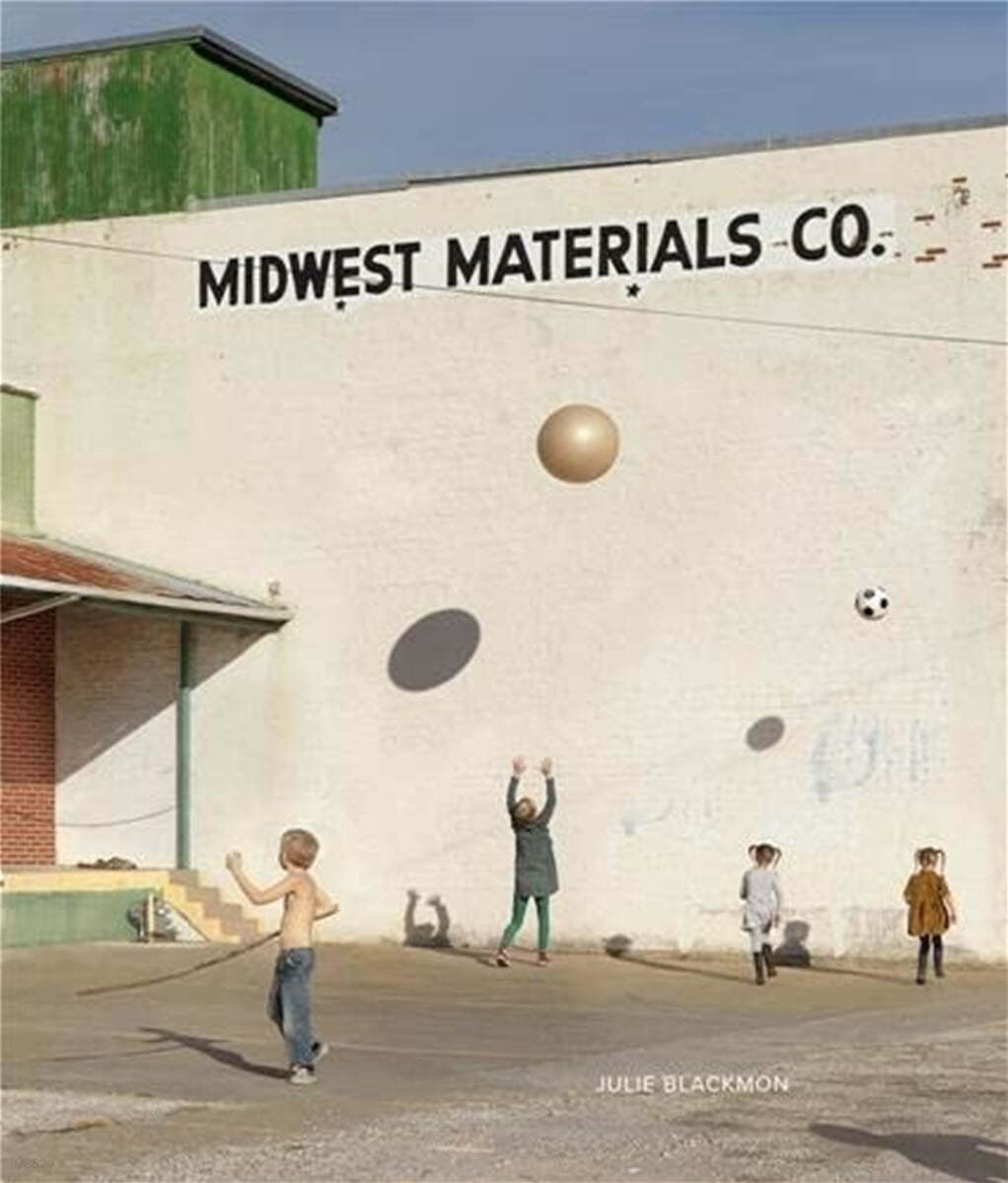 Julie Blackmon: Midwest Materials