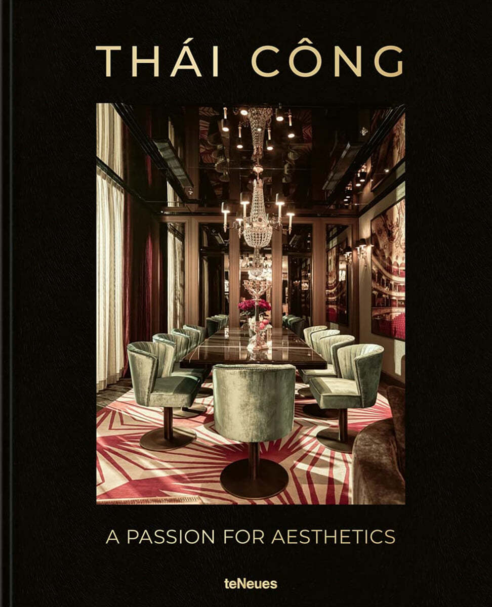 Th&#225;i C&#244;ng - A Passion for Aesthetics