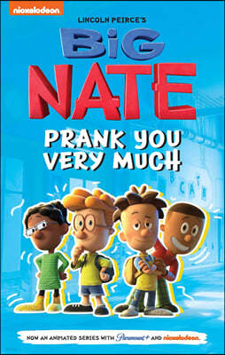 Big Nate: Prank You Very Much: Volume 2