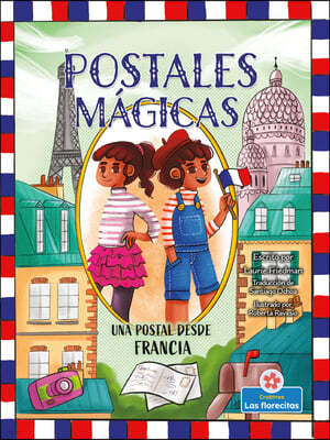 Una Postal Desde Francia (a Postcard from France)
