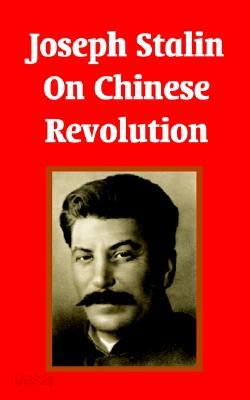 Joseph Stalin On Chinese Revolution