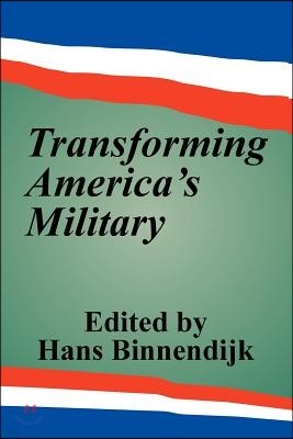 Transforming America's Military