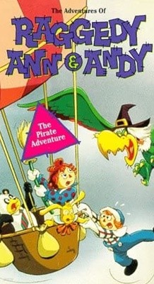 The Adventures of Raggedy Ann & Andy: Pirate Adventure [VHS]