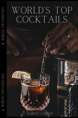 World's Top Cocktails