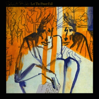 Robert Fripp — Let The Power Fall (Remastered) 앨범 커버