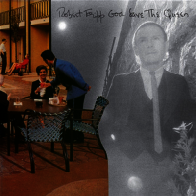 Robert Fripp — God Save The Queen/Under Heavy Manners (Remastered) 앨범 커버