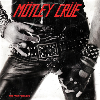 Motley Crue - Too Fast For Love (Remastered)(Digipack)(CD)