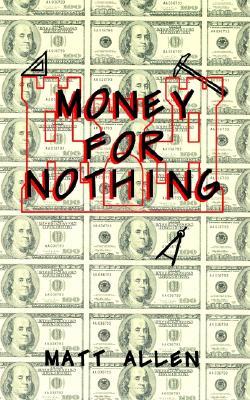 Money for Nothing