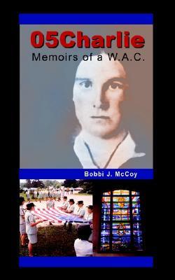 05charlie: Memoirs of A W.A.C.