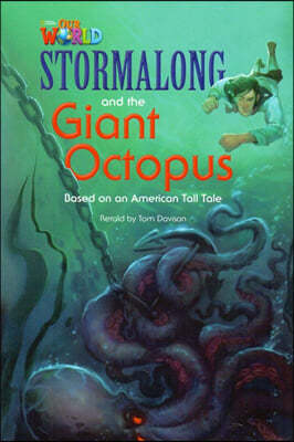 Our World Readers 4.6: Stormalong and the Giant Octopus