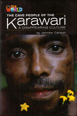 Our World Readers 5.5: The Cave People Of The Karawari