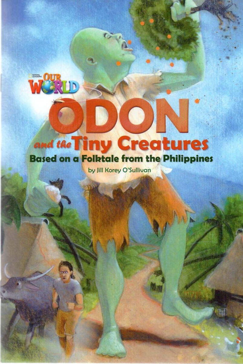 Our World Readers 6.5: Odon and the Tiny Creatures