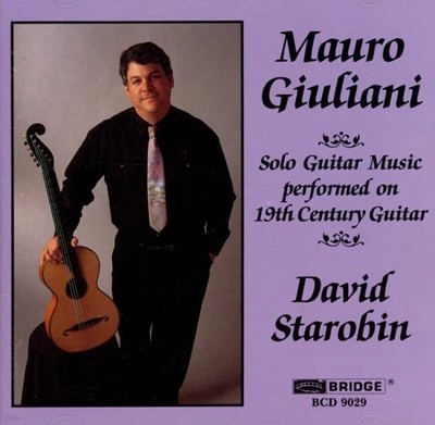 Mauro Giuliani : 19th Century Guitar (19세기 기타연주) - 스타로빈 (David Starobin)(US발매)
