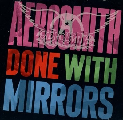 에어로스미스 (Aerosmith) - Done With Mirrors (US발매)