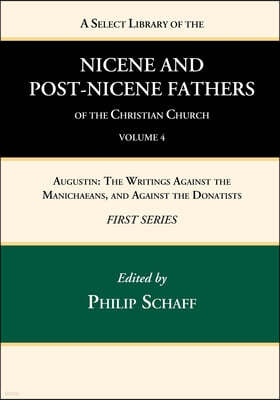 A Select Library of the Nicene and Post-Nicene Fathers of the Christian Church, First Series, Volume 4