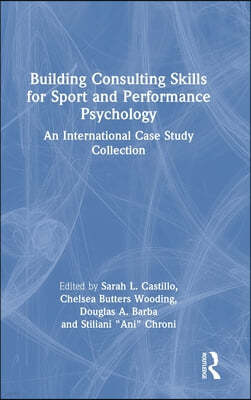 Building Consulting Skills for Sport and Performance Psychology